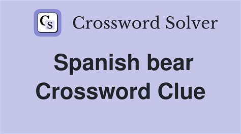 spanish bear crossword